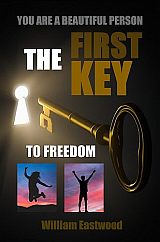 The-first-key-to-feedom-from-all-problems-limitations-William-Eastwood-160