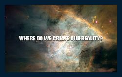 Where-do-we-you-i-create-our-reality-life-765-250