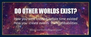 Mind forms matter presents: Do other inner worlds exist?