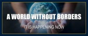 a world without borders is happening now one people earth planet