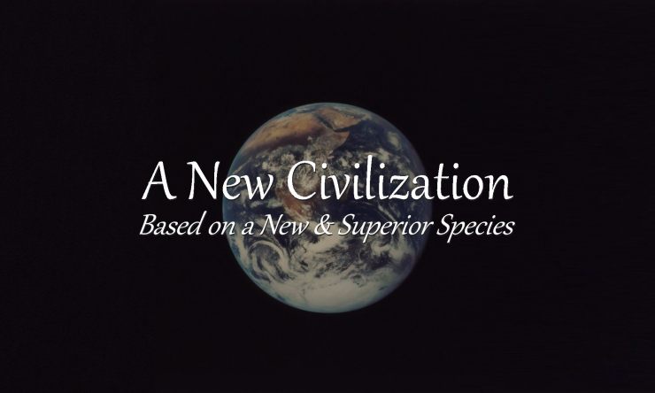 A new human and civilization