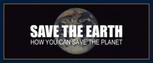 Activism to save the earth and our planet