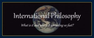 What Is International PhilosophOriginator William Eastwood