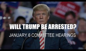 will-trump-be-arrested-subpoenaed-when-are-january-6-committee-hearings-on-television-schedual-TV-stations-time