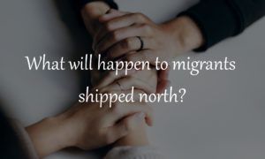 What will happen to migrants shipped to northern democratic states? What happened to immigrants sent to Martha's Vineyard and Washington DC?