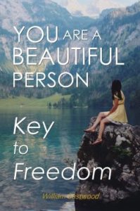 Mind forms matter presents: You are a beautiful person