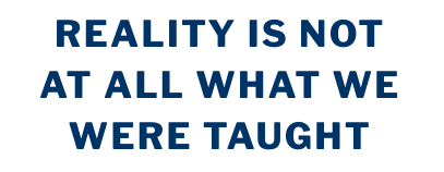 Reality not what we thought matter is composed of consciousness manifested