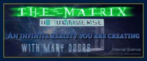 You are in an organic matrix multiverse