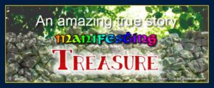 Manifested treasure in an old stonewall