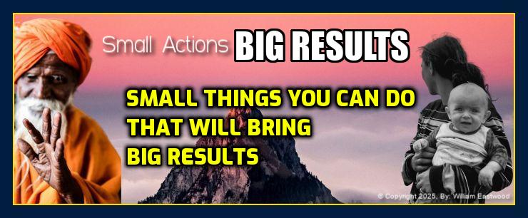 Small actions big results