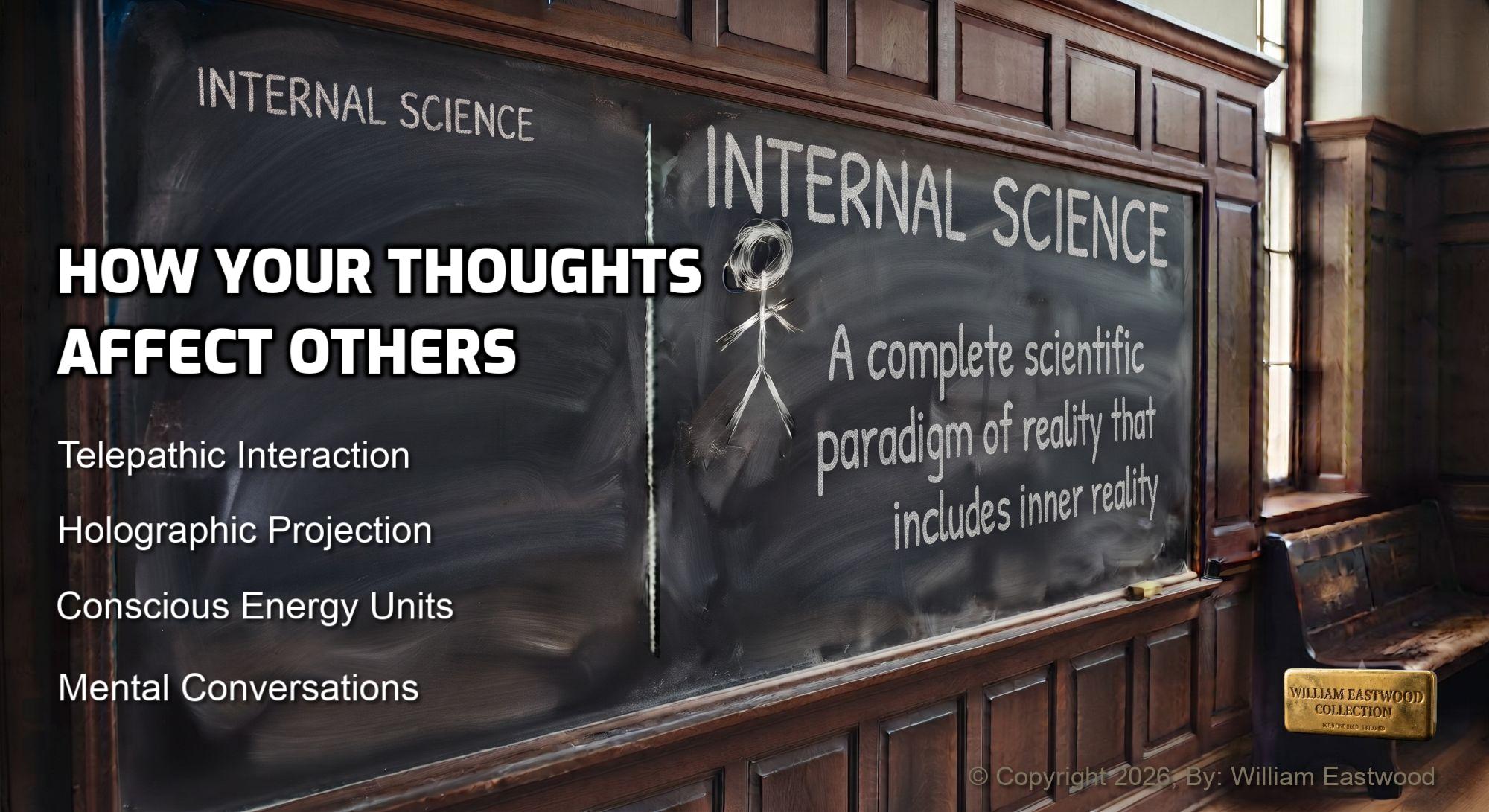 Can & Do Our Thoughts Affect Others? Effect on People, Events, Objects, Reality & Everything